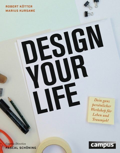 Design Your Life -  Robert Kötter,  Marius Kursawe