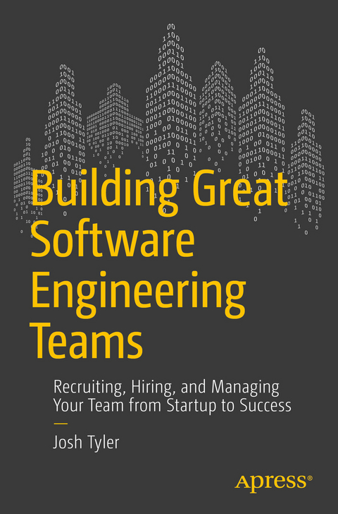 Building Great Software Engineering Teams - Joshua Tyler