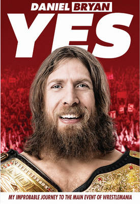 Yes! -  Daniel Bryan