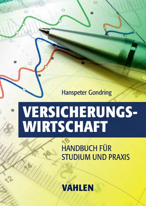 Versicherungswirtschaft - Hanspeter Gondring