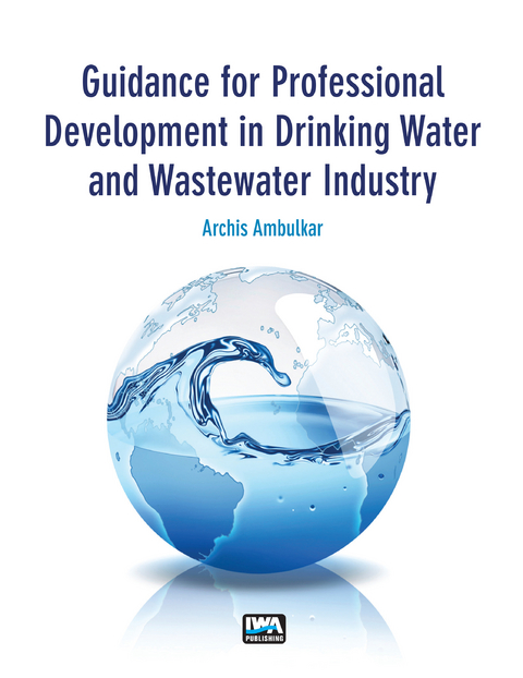 Guidance for Professional Development in Drinking Water and Wastewater Industry -  Archis Ambulkar