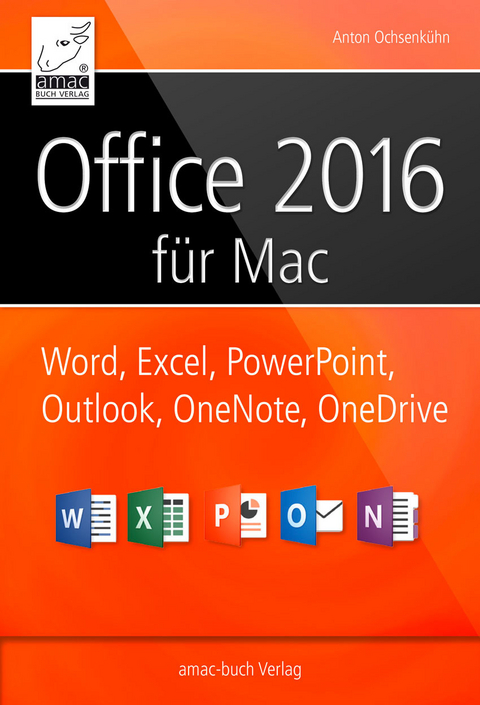 Office 2016 für Mac -  Anton Ochsenkühn