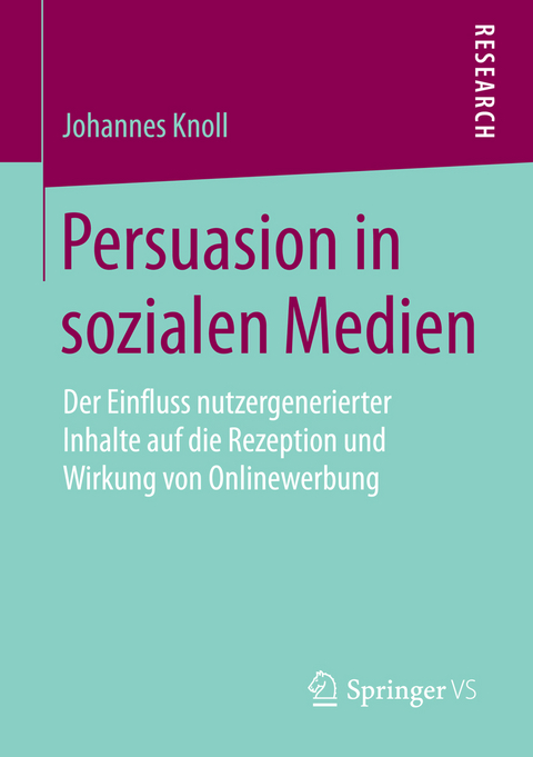 Persuasion in sozialen Medien - Johannes Knoll