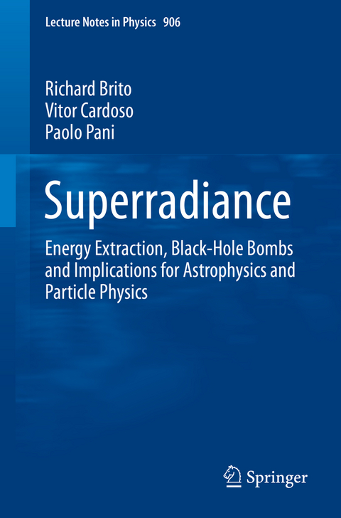 Superradiance - Richard Brito, Vitor Cardoso, Paolo Pani