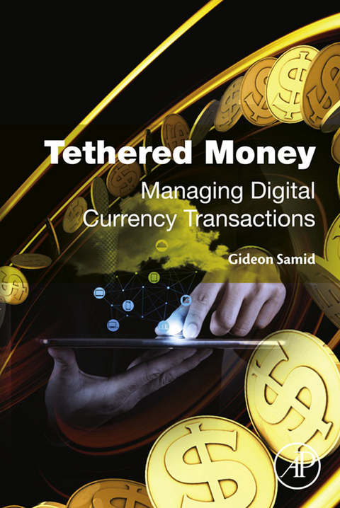 Tethered Money -  Gideon Samid