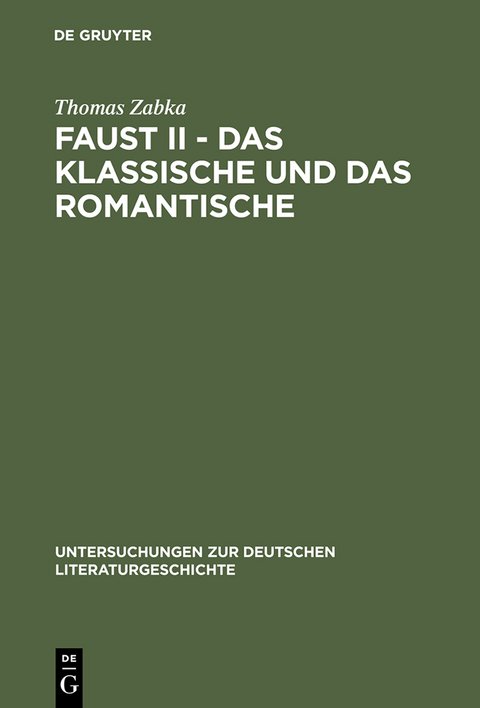 Faust II - Das Klassische und das Romantische - Thomas Zabka