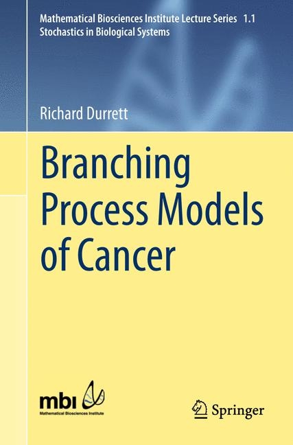 Branching Process Models of Cancer - Richard Durrett