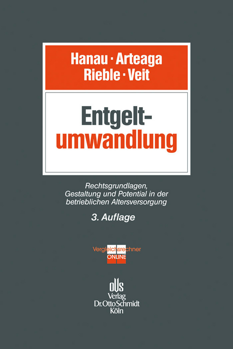 Entgeltumwandlung -  Annekatrin Veit,  Marco S. Arteaga,  Peter Hanau,  Volker Rieble