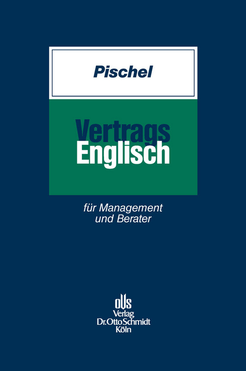 Vertragsenglisch -  Gerhard Pischel