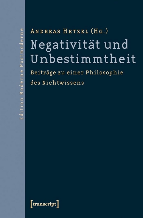 Negativität und Unbestimmtheit - 