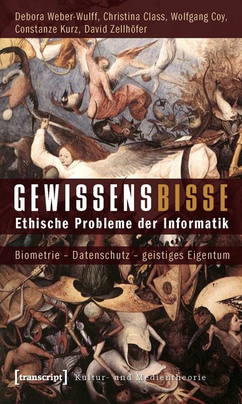 Gewissensbisse - Debora Weber-Wulff, Christina B. Class, Wolfgang Coy, Constanze Kurz, David Zellhöfer