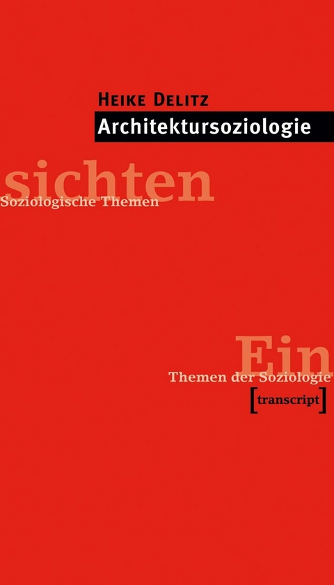 Architektursoziologie - Heike Delitz