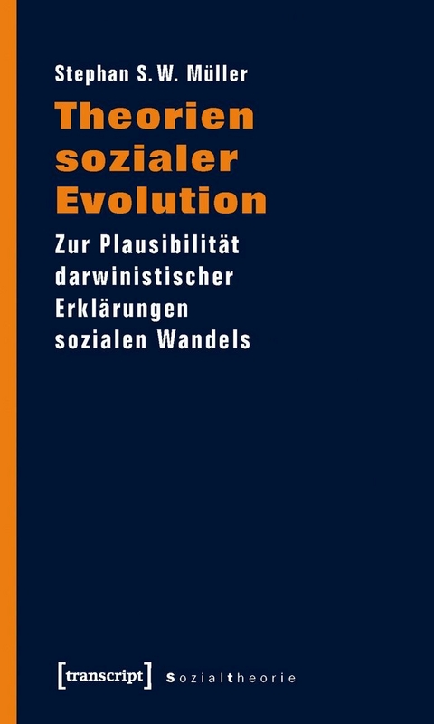 Theorien sozialer Evolution - Stephan S. W. Müller