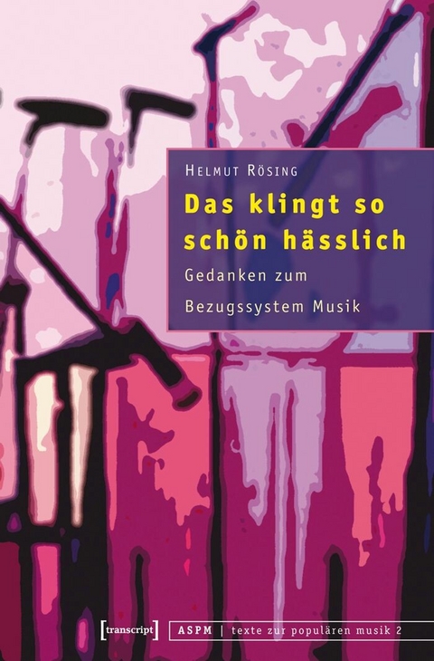 Das klingt so schön hässlich -  Helmut Rösing