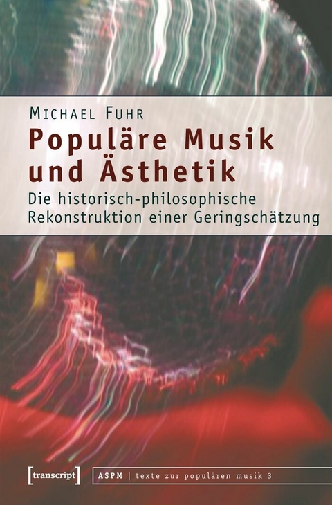 Populäre Musik und Ästhetik -  Michael Fuhr