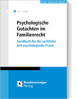 Psychologische Gutachten im Familienrecht - Katrin Lack, Anke Hammesfahr