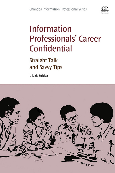 Information Professionals' Career Confidential -  Ulla de Stricker