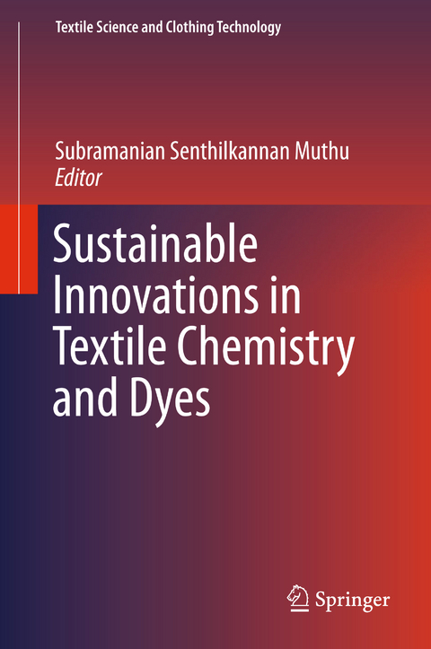 Sustainable Innovations in Textile Chemistry and Dyes - 