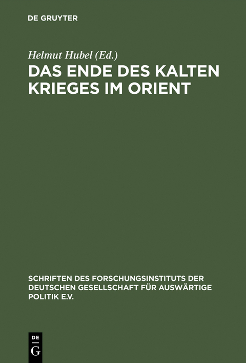 Das Ende des Kalten Krieges im Orient - 