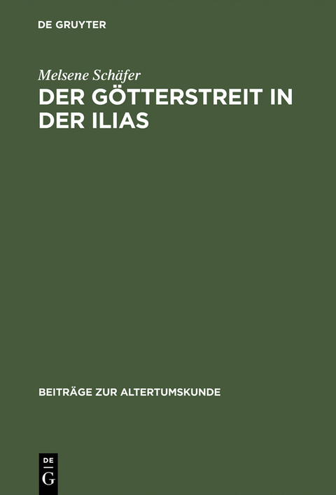 Der Götterstreit in der Ilias - Melsene Schäfer