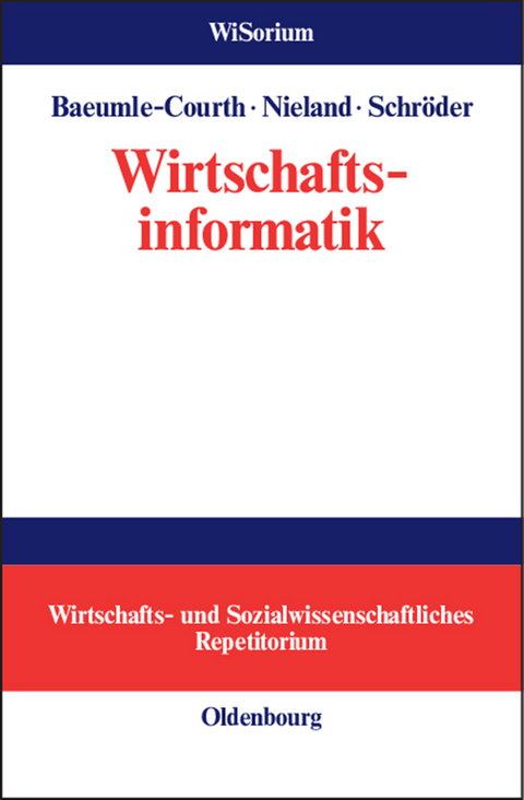 Wirtschaftsinformatik - Peter Baeumle-Courth, Stefan Nieland, Hinrich Schröder