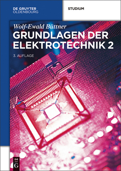 Grundlagen der Elektrotechnik 2 -  Wolf-Ewald Büttner