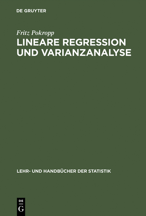 Lineare Regression und Varianzanalyse - Fritz Pokropp