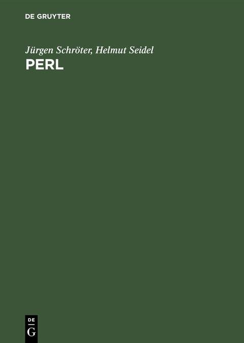 Perl - Jürgen Schröter, Helmut Seidel