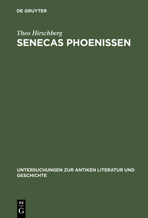 Senecas Phoenissen - Theo Hirschberg