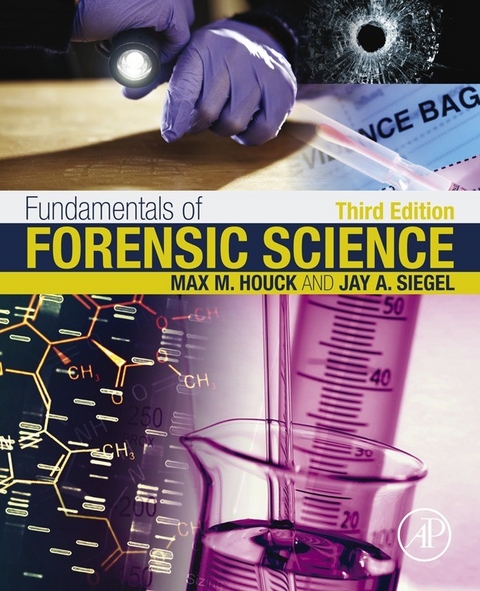 Fundamentals of Forensic Science -  Max M. Houck,  Jay A. Siegel