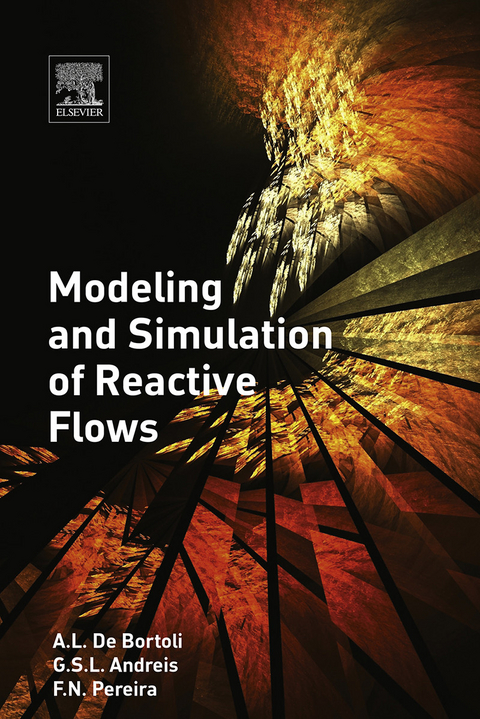 Modeling and Simulation of Reactive Flows -  Greice Andreis,  A.L. De Bortoli,  Felipe Pereira