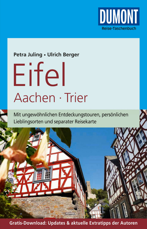 DuMont Reise-Taschenbuch Reiseführer Eifel, Aachen, Trier - Petra Juling, Ulrich Berger