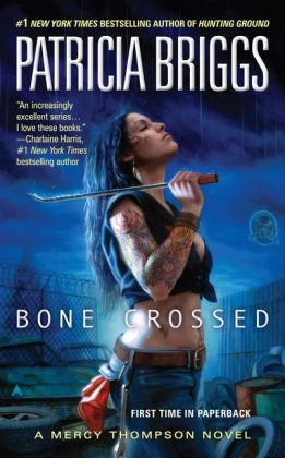 Bone Crossed -  Patricia Briggs