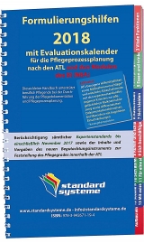 Formulierungshilfen 2018 mit Evaluationskalender für die Pflegeprozessplanung nach den ATL und den Modulen des NBA - 