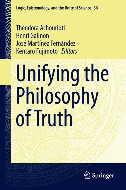 Unifying the Philosophy of Truth - 