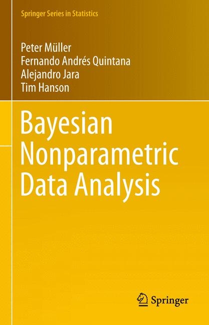 Bayesian Nonparametric Data Analysis - Peter Müller, Fernando Andres Quintana, Alejandro Jara, Tim Hanson