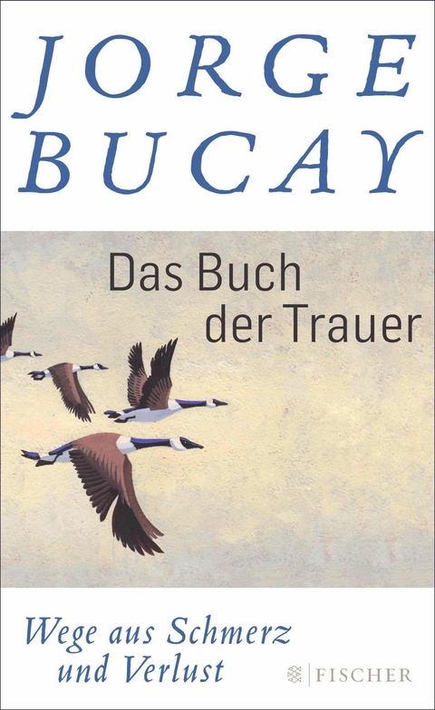 Das Buch der Trauer -  Jorge Bucay