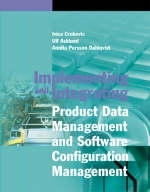 Implementing and Integrating Product Data Management and Software Configuration Management -  Ivica Crnkovic