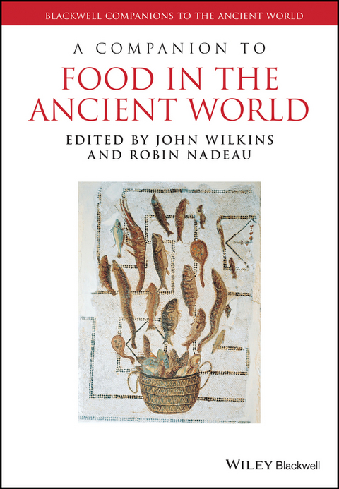 A Companion to Food in the Ancient World - 