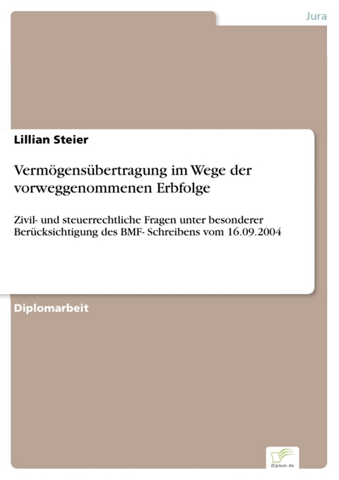 Vermögensübertragung im Wege der vorweggenommenen Erbfolge -  Lillian Steier