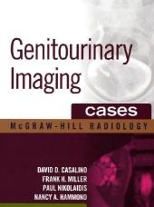 Genitourinary Imaging Cases -  David D. Casalino,  Nancy A. Hammond,  Frank H. Miller,  Paul Nikolaidis