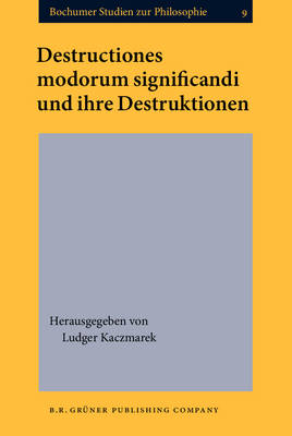 Destructiones modorum significandi und ihre Destruktionen - 