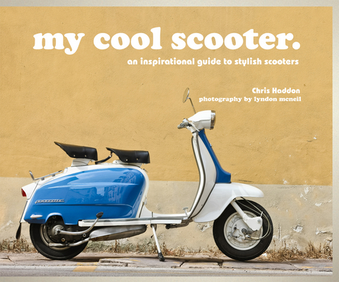 my cool scooter -  Chris Haddon