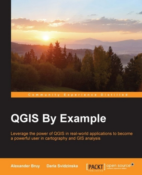 QGIS By Example -  Bruy Alexander Bruy,  Svidzinska Daria Svidzinska