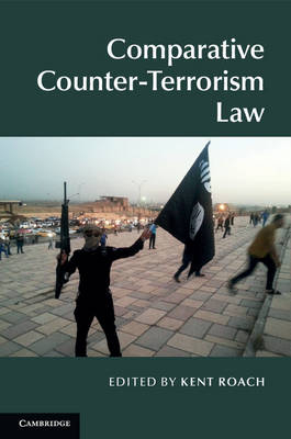 Comparative Counter-Terrorism Law - 