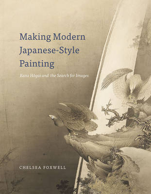 Making Modern Japanese-Style Painting -  Chelsea Foxwell