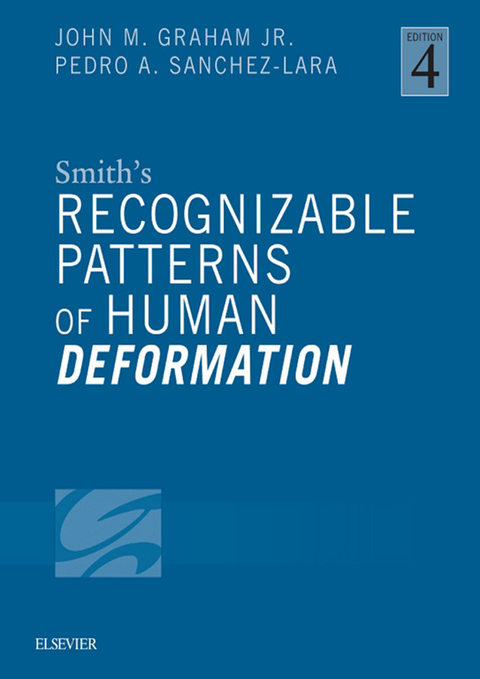 Smith's Recognizable Patterns of Human Deformation E-Book -  John M. Graham,  Pedro A. Sanchez-Lara