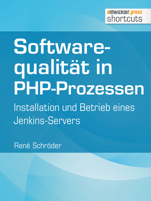 Softwarequalität in PHP-Prozessen - René Schröder