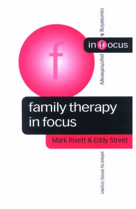 Family Therapy in Focus - Mark Rivett, Eddy Street