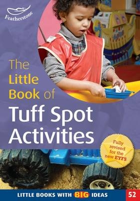 The Little Book of Tuff Spot Activities -  Ruth Ludlow